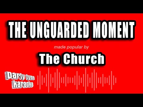 The Church - The Unguarded Moment