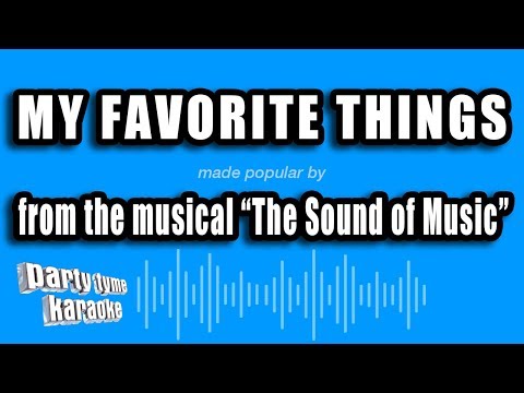 The Sound of Music - My Favorite Things