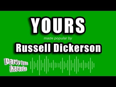 Russell Dickerson - Yours