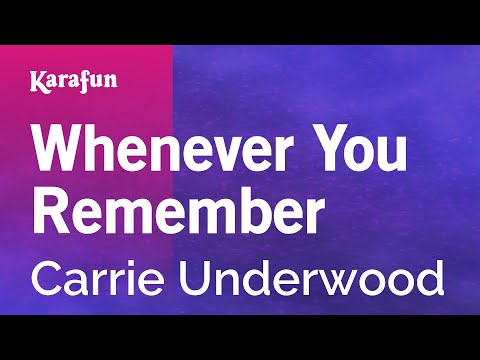 Carrie Underwood - Whenever You Remember