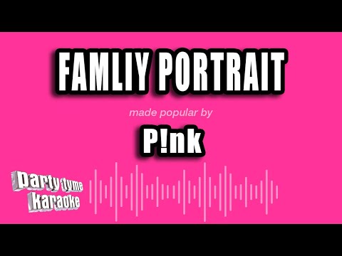 Pink - Famliy Portrait