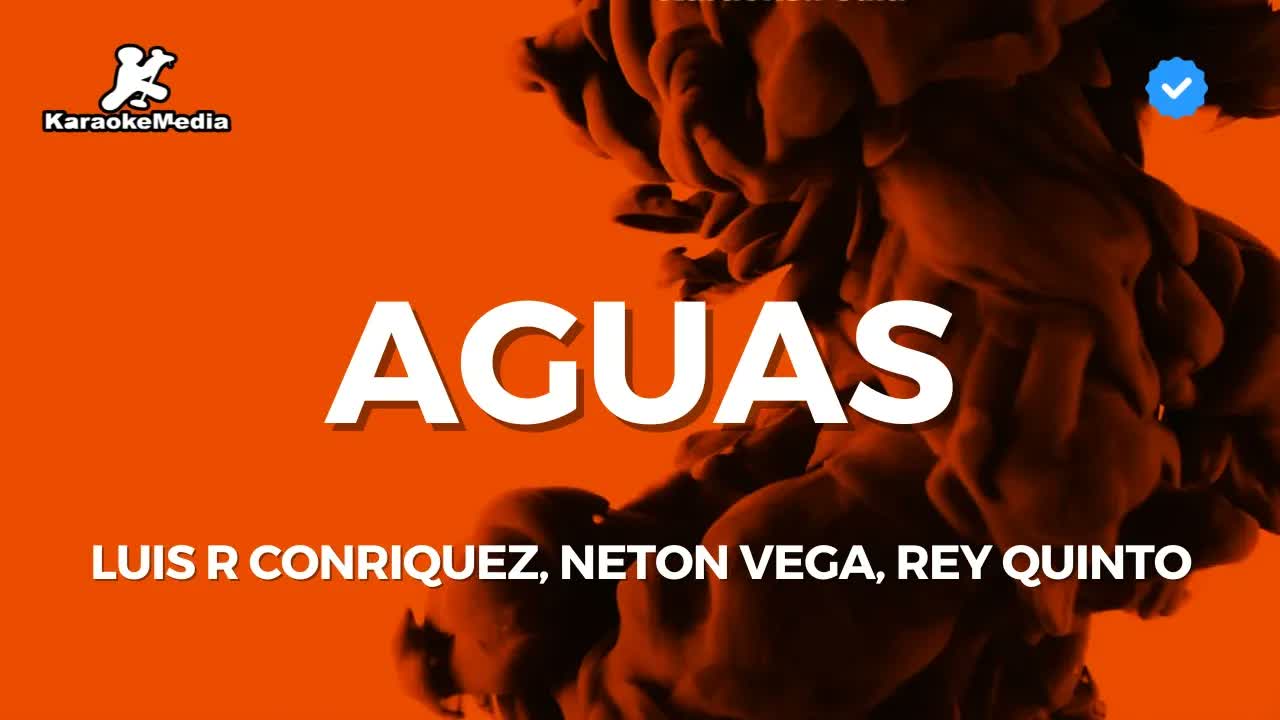 Luis R Conriquez, Neton Vega, Rey Quinto - Aguas