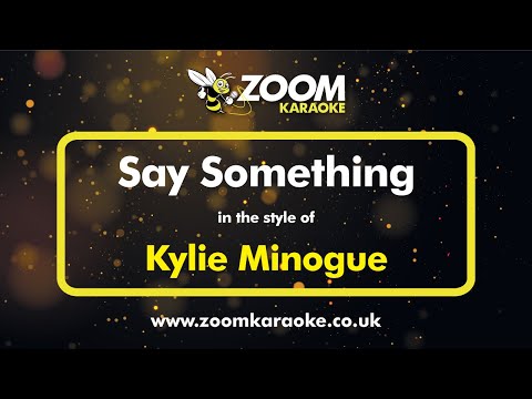 Kylie Minogue - Say Something