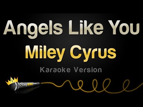 Miley Cyrus - Angels Like You