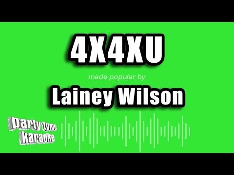 Lainey Wilson - 4x4xU
