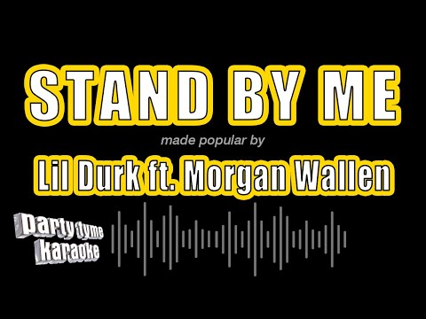 Lil Durk feat. Morgan Wallen - Stand By Me