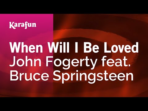 John Fogerty & Bruce Springsteen - When Will I Be Loved