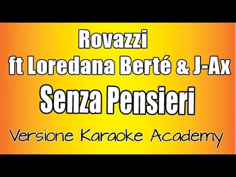 Rovazzi ft Loredana Bertè & J Ax - Senza Pensieri