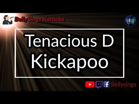 Tenacious D - Kickapoo