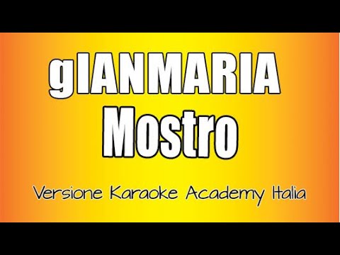 gIANMARIA - MOSTRO