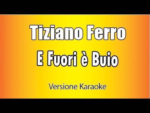 Tiziano Ferro - E fuori è buio