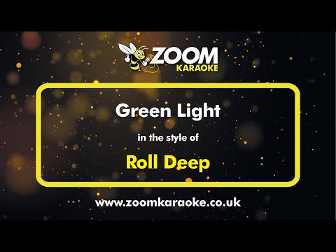 Roll Deep - Green Light