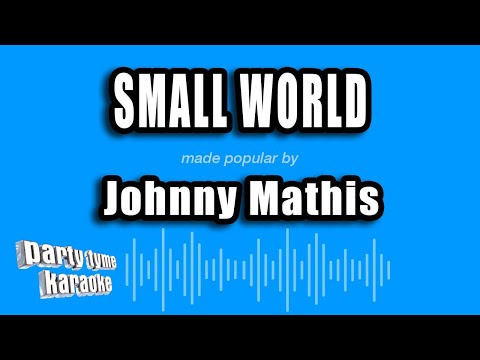 Johnny Mathis - Small World
