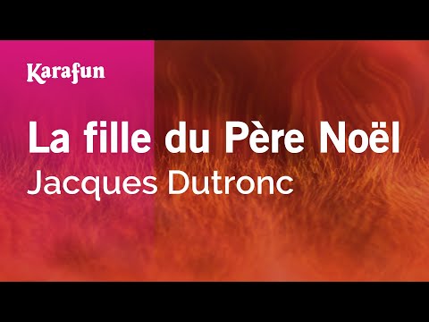 Jacques Dutronc - La fille du Père Noël