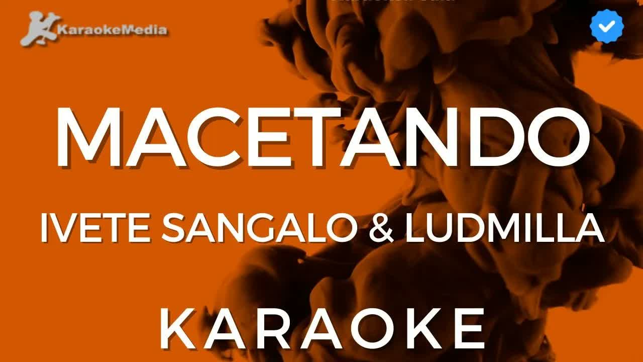 Macetando - Ivete Sangalo part. Ludmilla