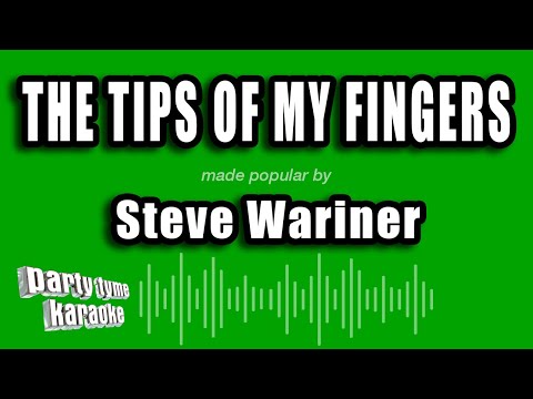 Steve Wariner - The Tips of My Fingers