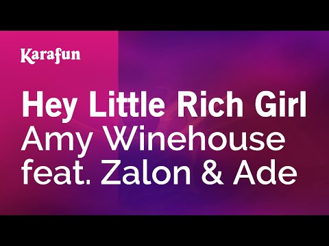 Amy Winehouse & Zalon & Ade - Hey Little Rich Girl