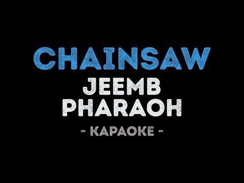 JEEMBO & PHARAOH - Chainsaw