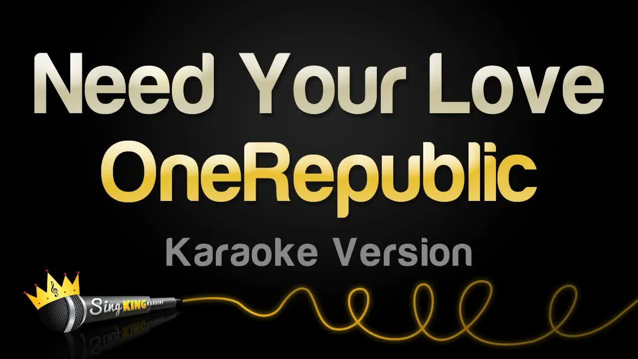 OneRepublic - Need Your Love