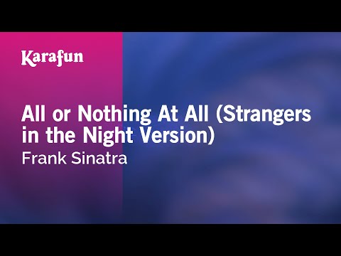 Frank Sinatra - All or Nothing at All (Strangers in the Night Version)