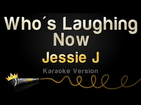 Jessie J - Who's Laughing Now
