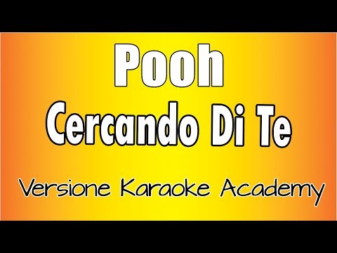 Pooh - Cercando Di Te