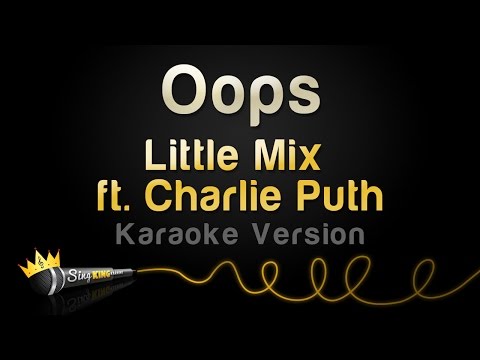 Little Mix feat. Charlie Puth - Oops
