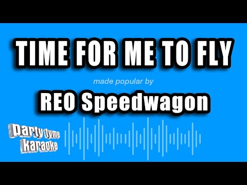REO Speedwagon - Time For Me To Fly