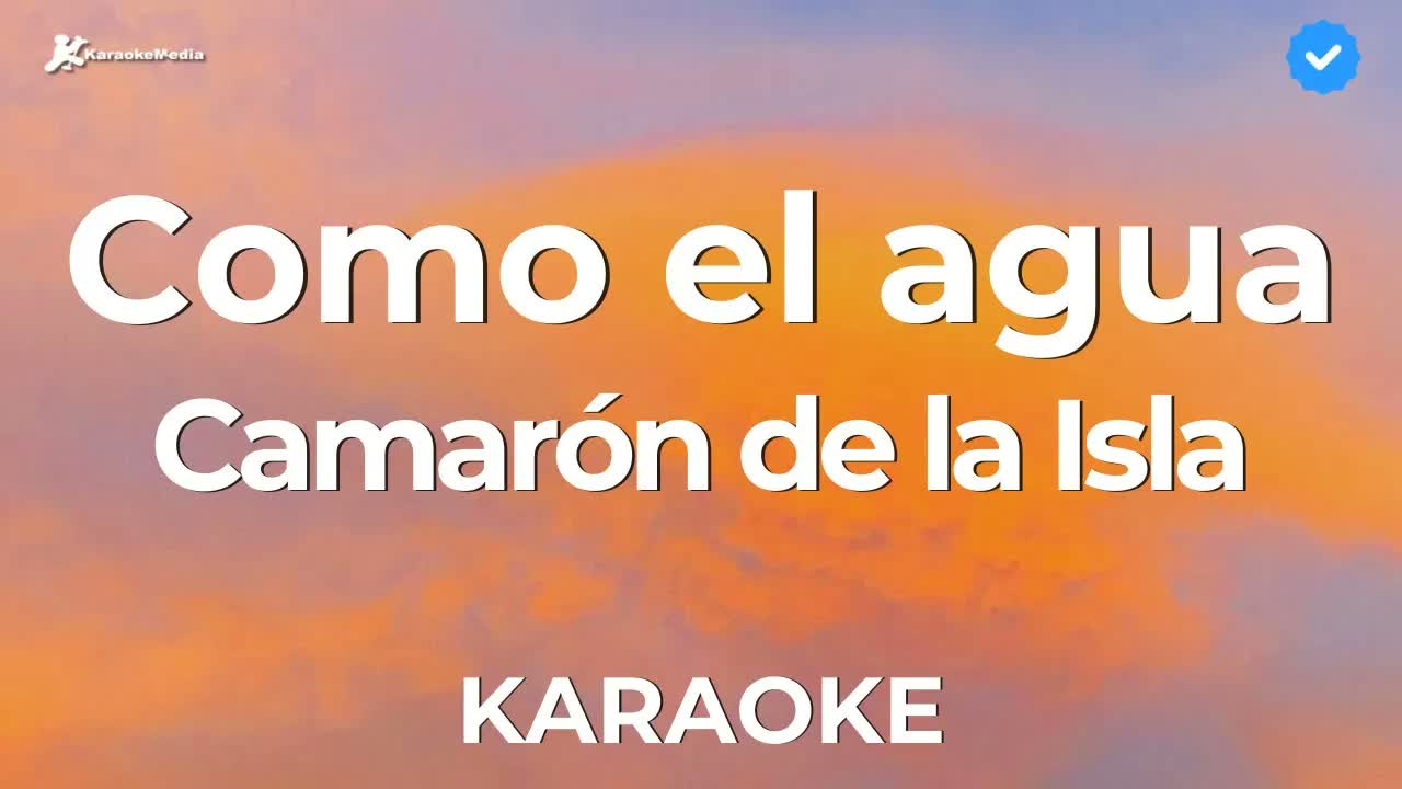 Camarón de la Isla - Como el agua