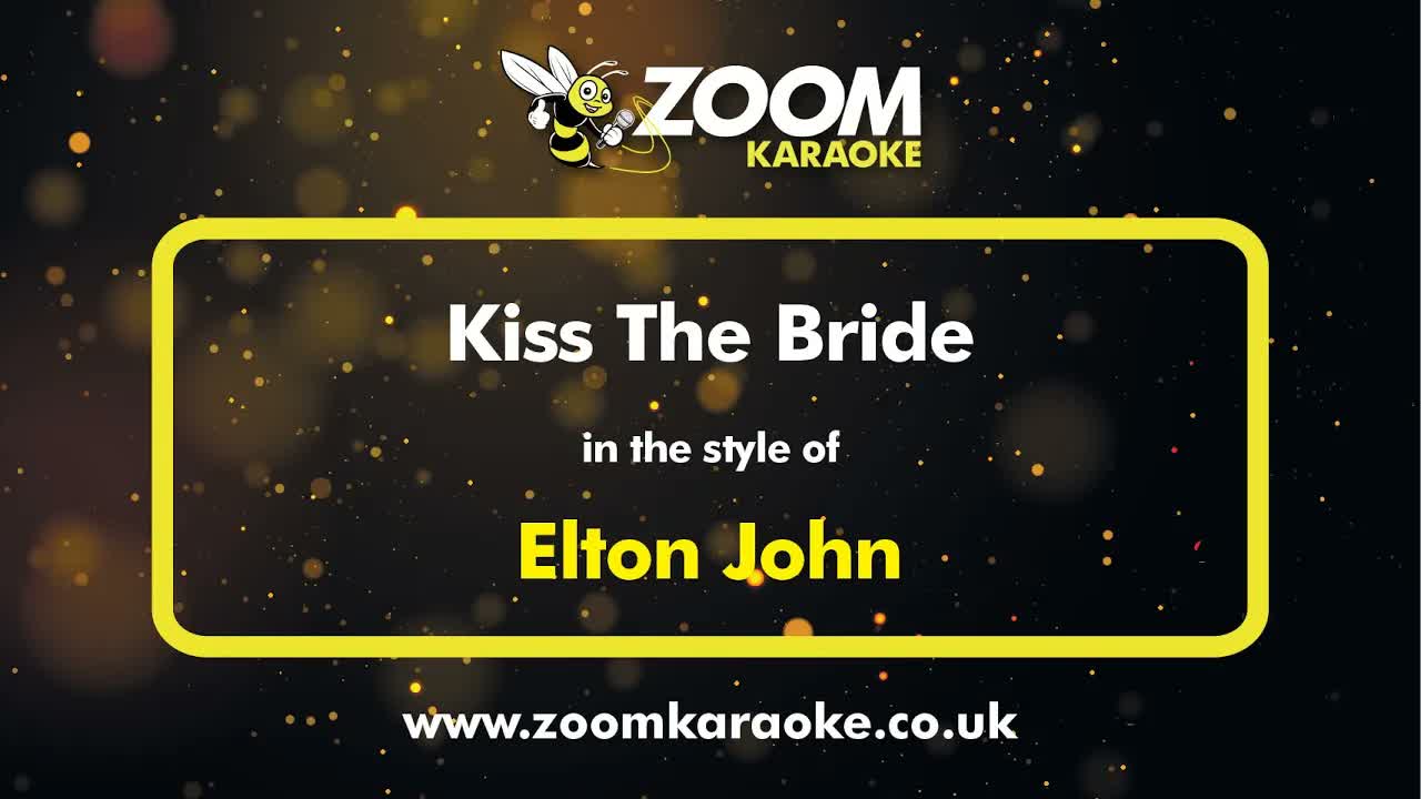 Elton John - Kiss The Bride