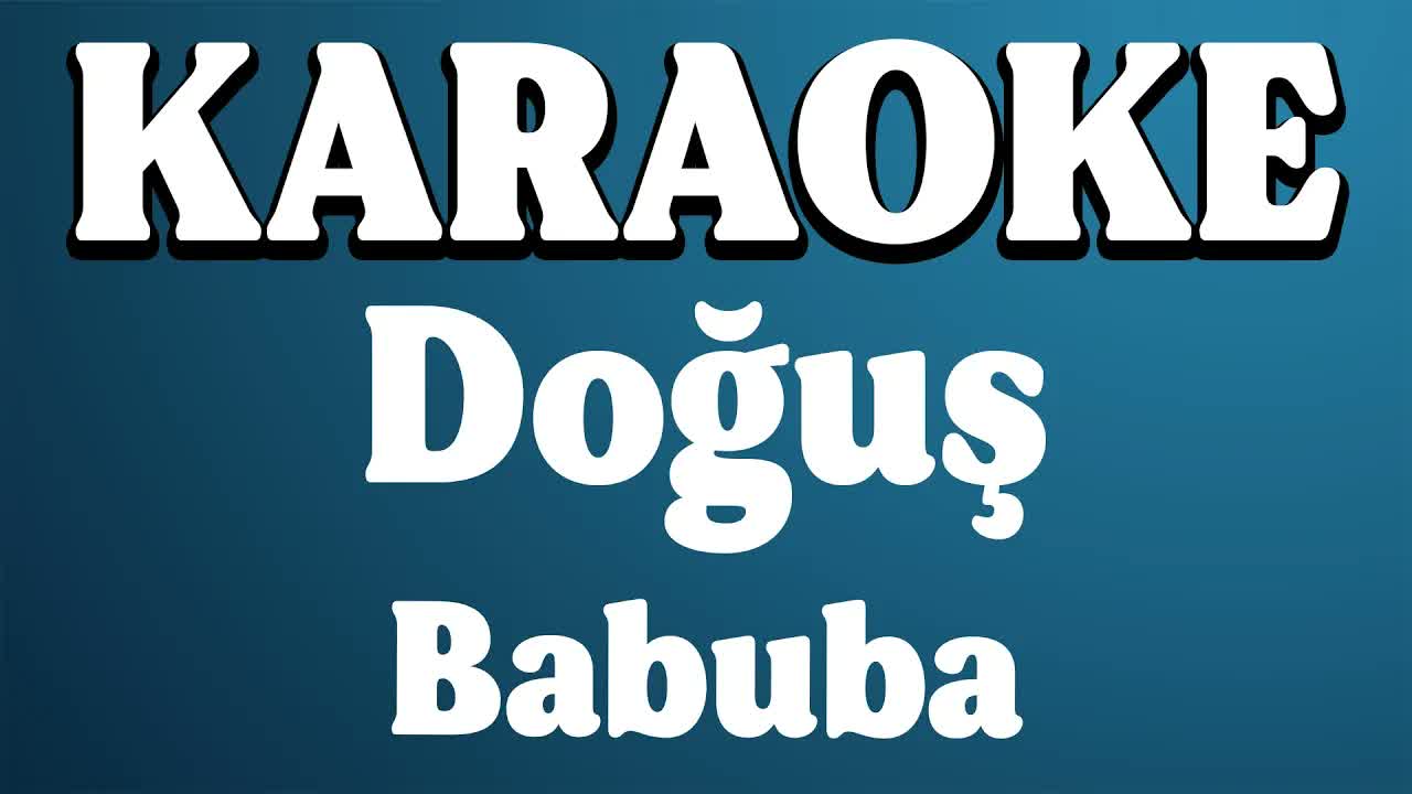 Doğuş - Babuba