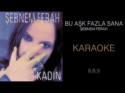 Şebnem Ferah - Bu Aşk Fazla Sana