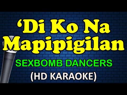 SexBomb Dancers - DI KO NA MAPIPIGILAN