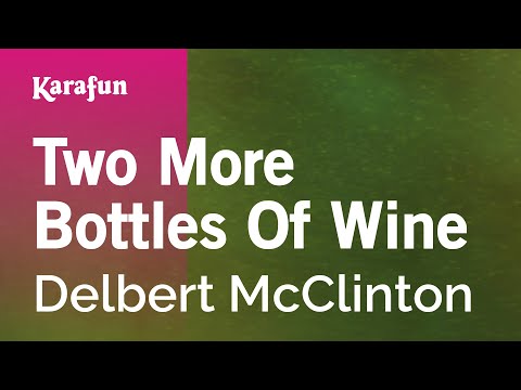 Delbert McClinton - Two More Bottles of Wine