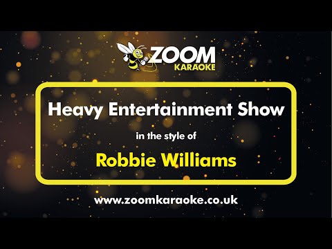 Robbie Williams - Heavy Entertainment Show