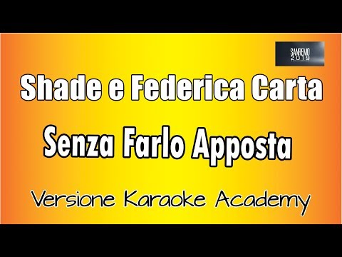Shade e Federica Carta - Senza farlo Apposta