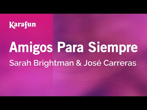 Sarah Brightman & José Carreras - Amigos Para Siempre