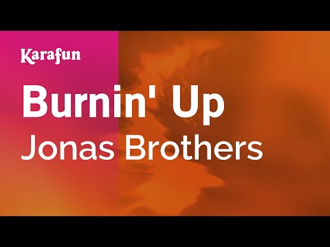 Jonas Brothers - Burnin' Up