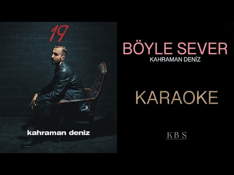 Kahraman Deniz - Böyle Sever (Klasik Gitar Karaoke)