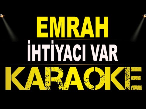 Emrah - İhtiyacı Var