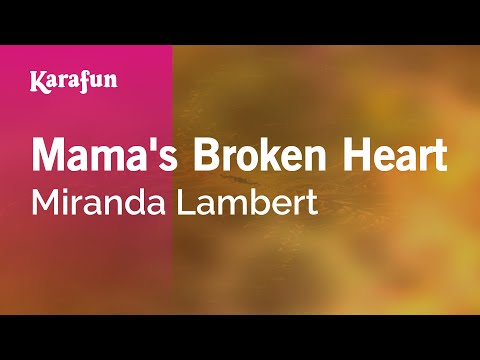 Miranda Lambert - Mama's Broken Heart