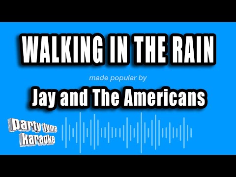 Jay and The Americans - Walking In The Rain