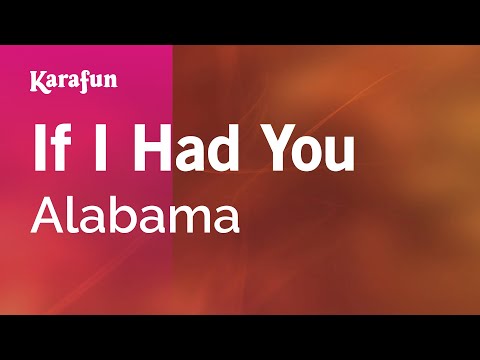 Alabama - If I Had You