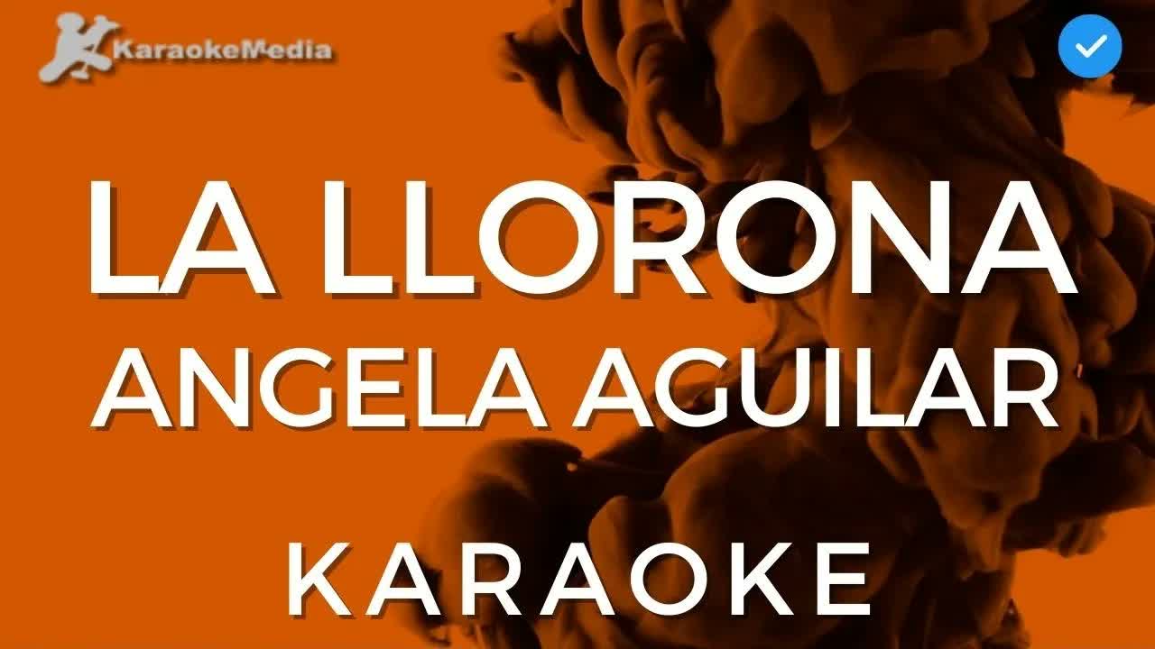 Angela Aguilar - La llorona