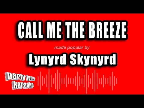 Lynyrd Skynyrd - Call Me the Breeze