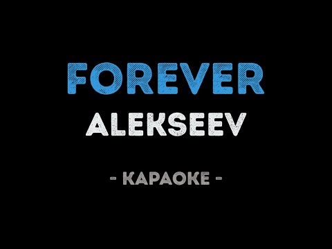 ALEKSEEV - Forever