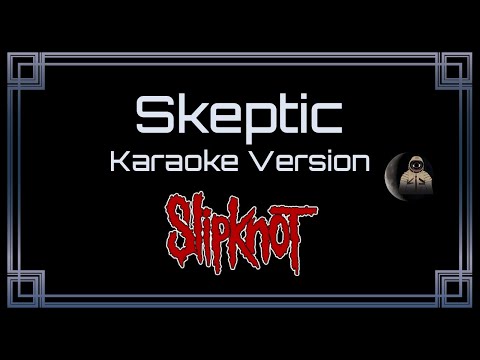 Slipknot Skeptic