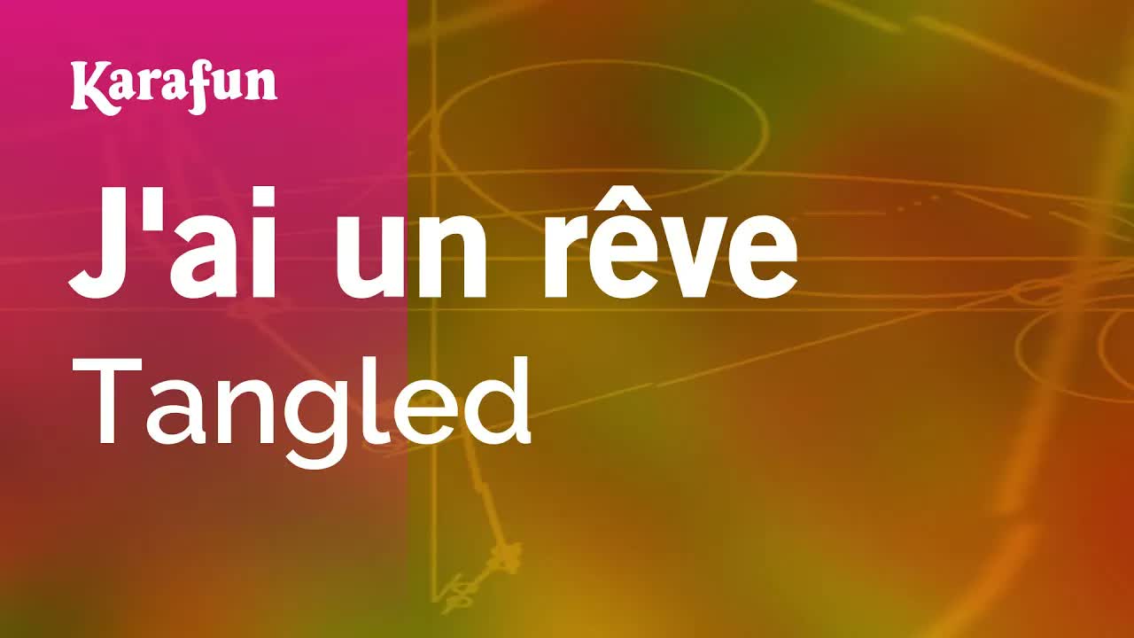 Tangled - J'ai un rêve