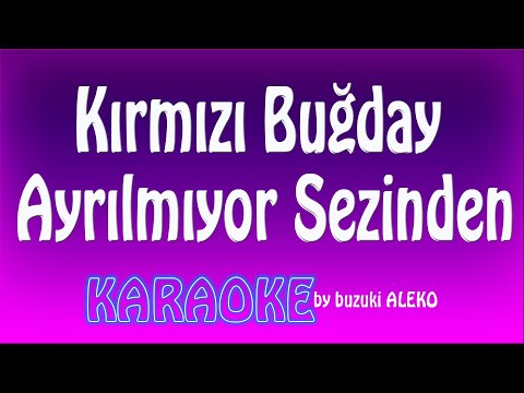Kırmızı Buğday Ayrılmıyor Sezinden
