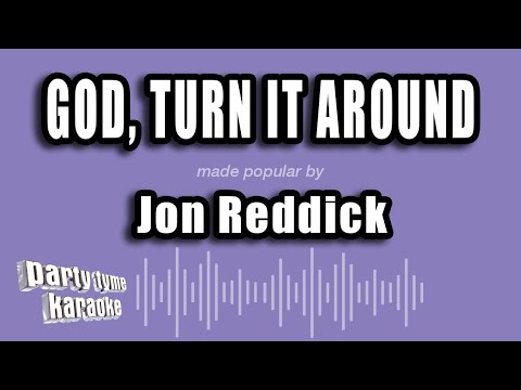 Jon Reddick - God, Turn it Around